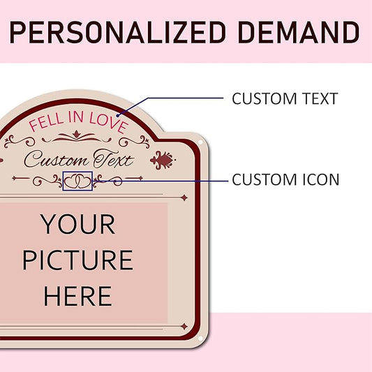 Custom Signs with Picture Text,Personalized Photo Signs Customized signs for Valentine's Day Birthday Gifts,Customized Gifts for Mom Dad Couple Girlfriend Boyfriend Wife Husband, Customize for Office, Business, Workplace, office, Home, Delivery Signs