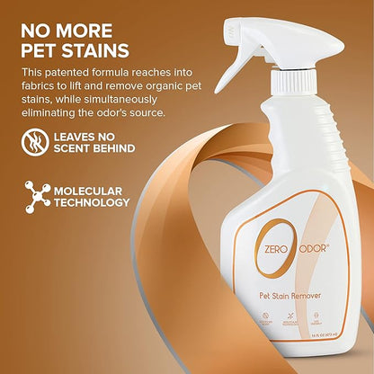 Zero Odor - Pet Stain Remover & Odor Eliminator - Permanently Remove Stain & Odor with Patented Technology Best for Carpet, Furniture, Floors, Pet Bed– Look and Smell Great, 16oz (Over 400 Sprays)